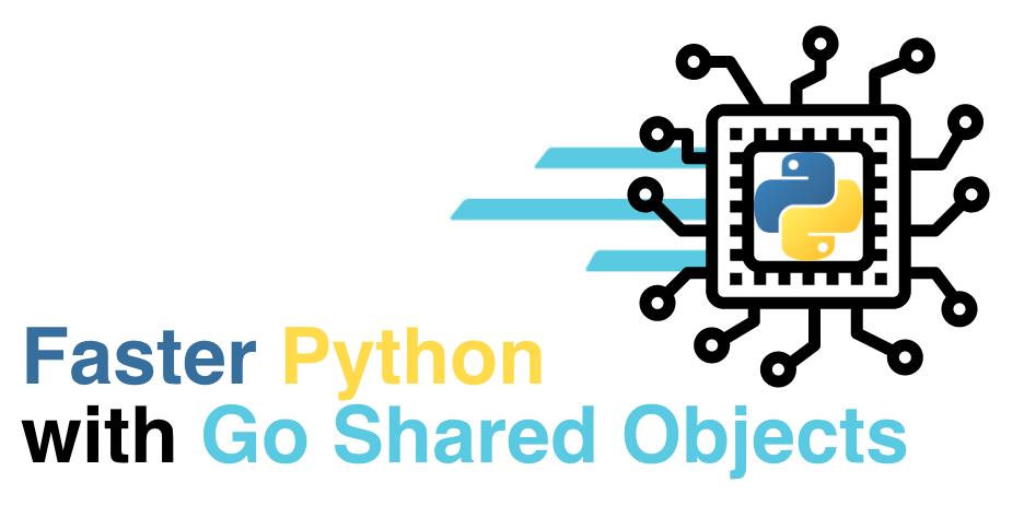 Faster Python with Go shared objects (the easy way)